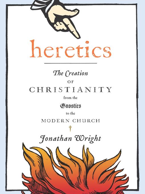Title details for Heretics by Jonathan Wright - Available